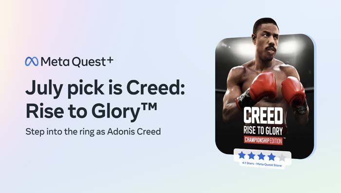 Meta Quest+ July 2024 Titles: ‘Creed: Rise to Glory™’ & ‘The Last Clockwinder’